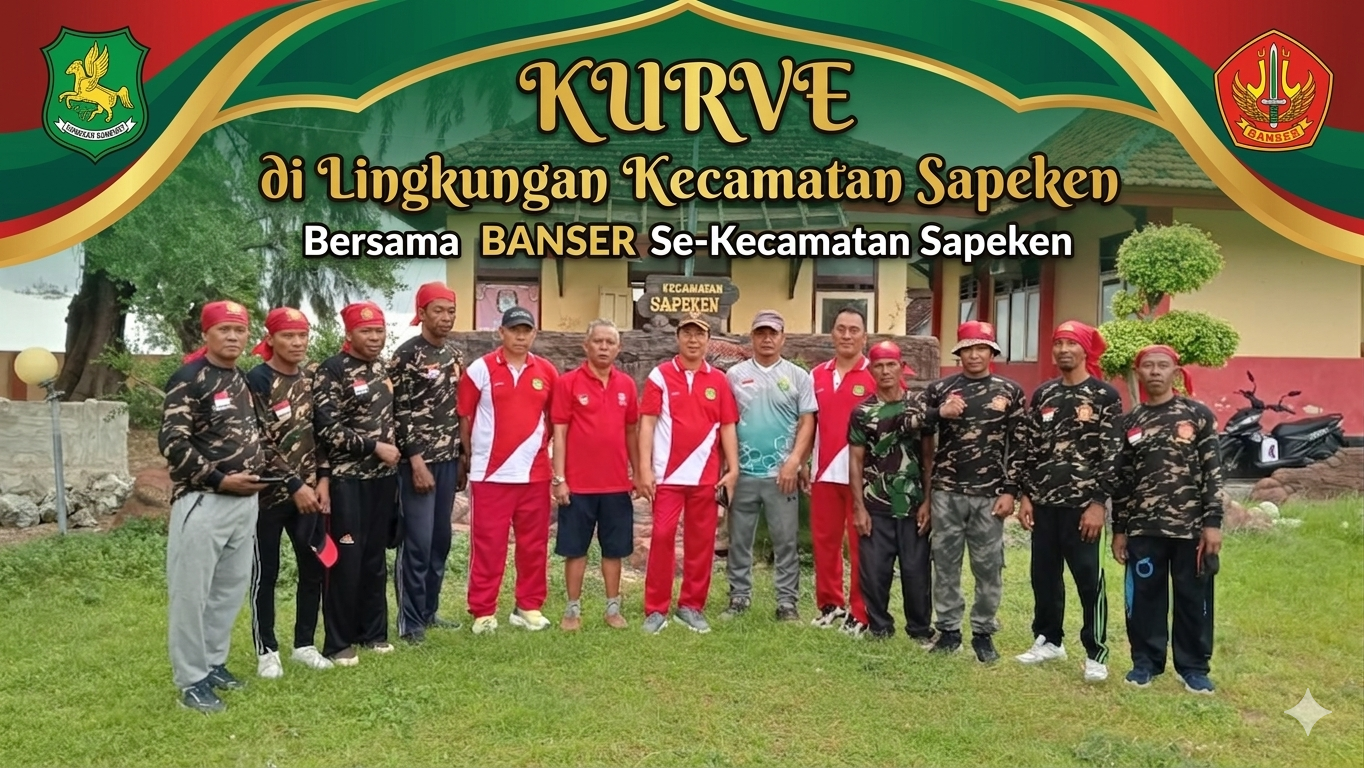 KURVE KERJA BAKTI BERSAMA BANSER KECAMATAN SAPEKEN DI LINGKUNGAN KANTOR KEC. SAPEKEN
